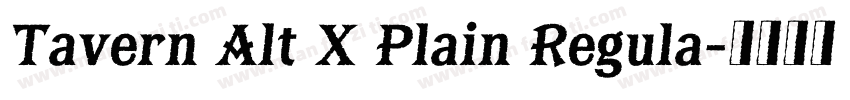 Tavern Alt X Plain Regula字体转换